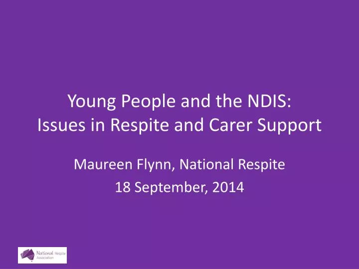 young people and the ndis issues in respite and carer support