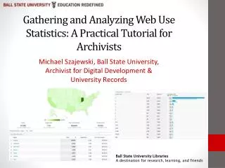 Gathering and Analyzing Web Use Statistics: A Practical Tutorial for Archivists