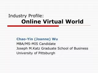 Industry Profile : Online Virtual World