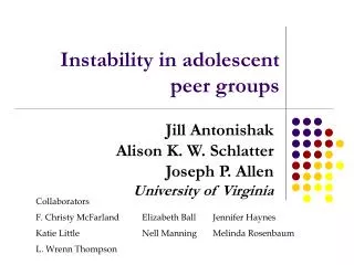 Instability in adolescent peer groups