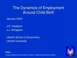 The Dynamics of Employment Around Child Birth