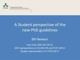 A Student perspective of the new PhD guidelines