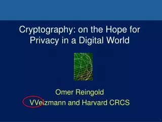 Cryptography: on the Hope for Privacy in a Digital World