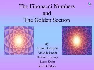 The Fibonacci Numbers and The Golden Section