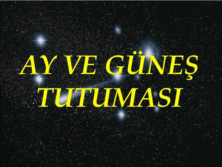 ay ve g ne tutumasi