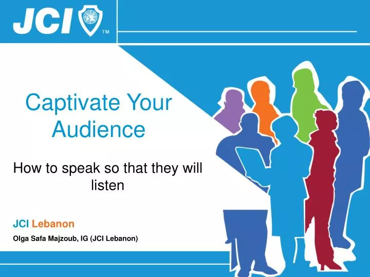 captivate your audience