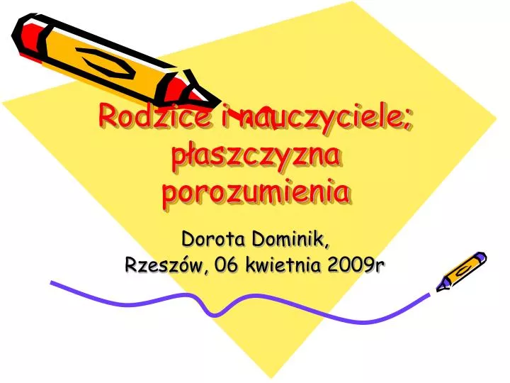 rodzice i nauczyciele p aszczyzna porozumienia