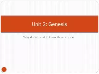 Unit 2: Genesis