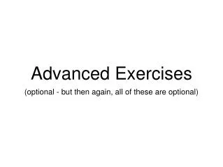 Advanced Exercises