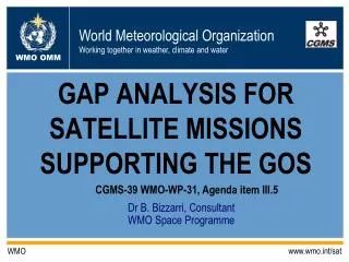 GAP ANALYSIS FOR SATELLITE MISSIONS SUPPORTING THE GOS