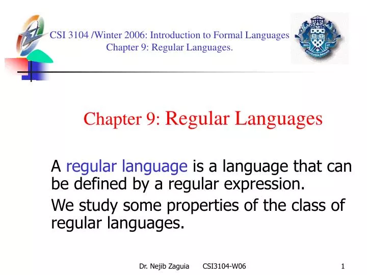 csi 3104 winter 2006 introduction to formal languages chapter 9 regular languages