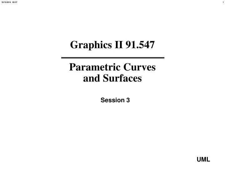 graphics ii 91 547 parametric curves and surfaces