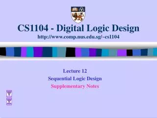 CS1104 - Digital Logic Design comp.nus.sg/~cs1104