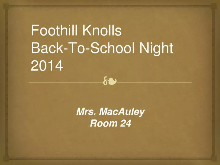 foothill knolls back to school night 2014