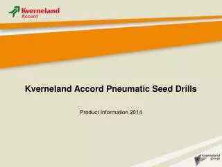 Kverneland Accord Pneumatic Seed Drills