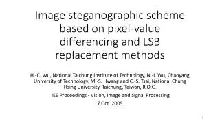 Image steganographic scheme based on pixel-value differencing and LSB replacement methods