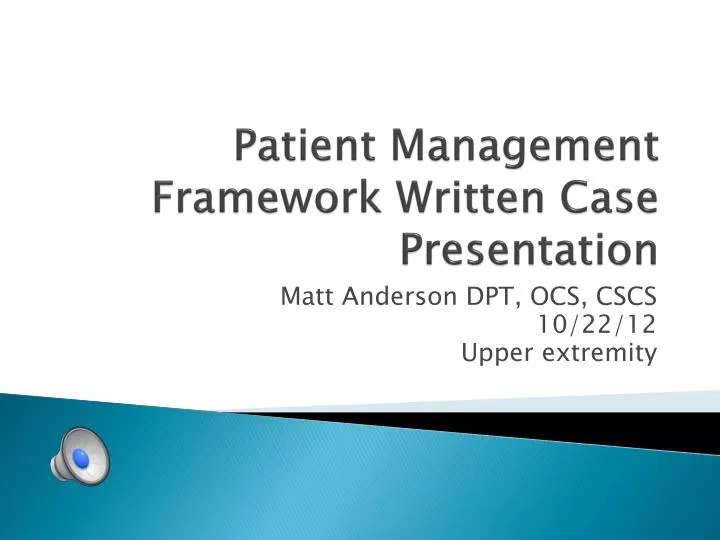 patient management framework written case presentation
