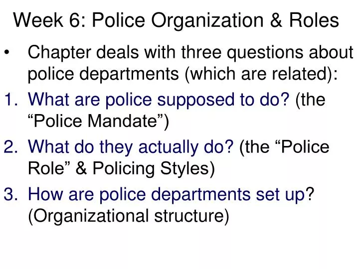 week 6 police organization roles