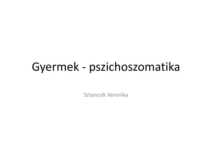 gyermek pszichoszomatika