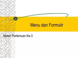 menu dan formulir