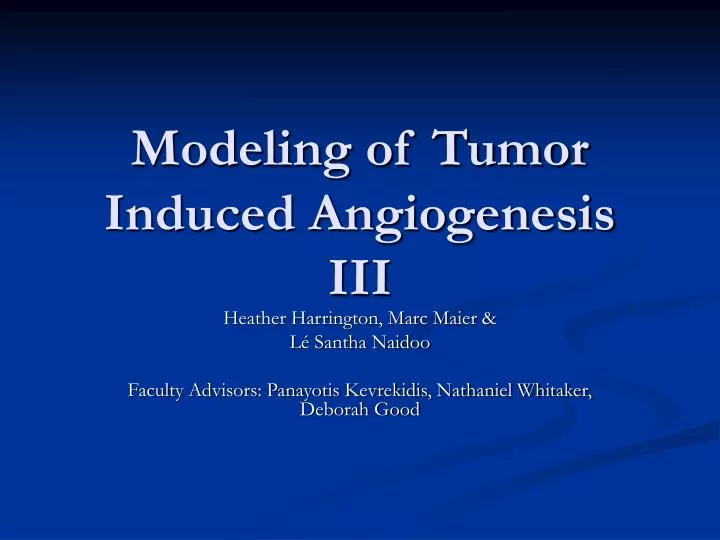 modeling of tumor induced angiogenesis iii