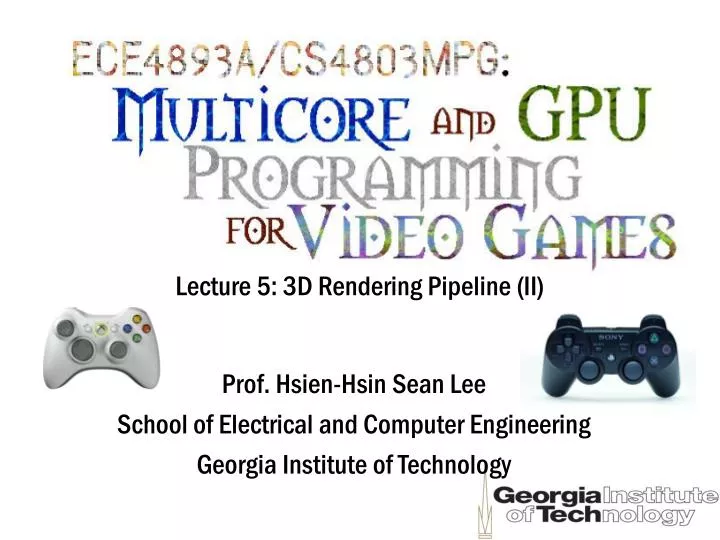lecture 5 3d rendering pipeline ii