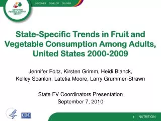 State-Specific Trends in Fruit and Vegetable Consumption Among Adults, United States 2000-2009