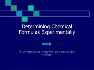 Determining Chemical Formulas Experimentally