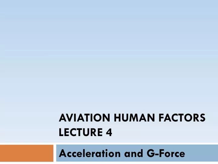 aviation human factors lecture 4