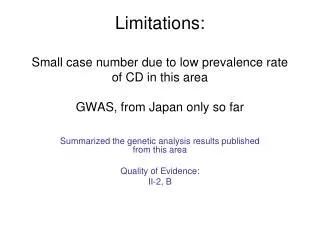 Summarized the genetic analysis results published from this area Quality of Evidence: II-2, B