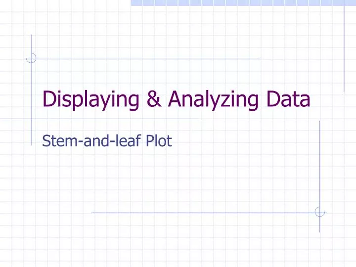 displaying analyzing data