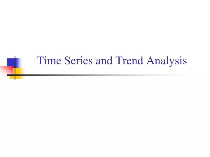 time series and trend analysis
