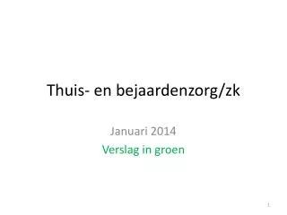 thuis en bejaardenzorg zk