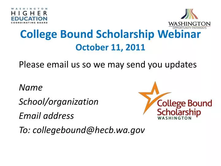 college bound scholarship webinar october 11 2011