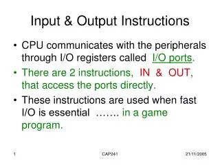 Input &amp; Output Instructions