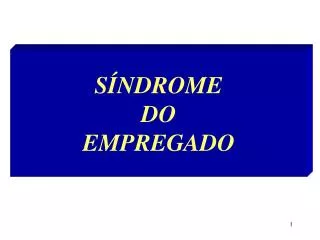 s ndrome do empre gado