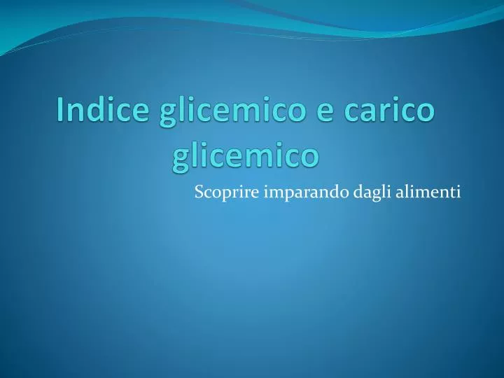 indice glicemico e carico glicemico