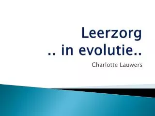 leerzorg i n evolutie