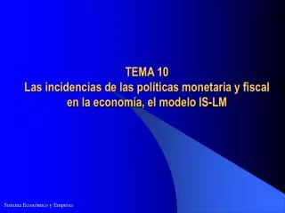 tema 10 las incidencias de las pol ticas monetaria y fiscal en la econom a el modelo is lm