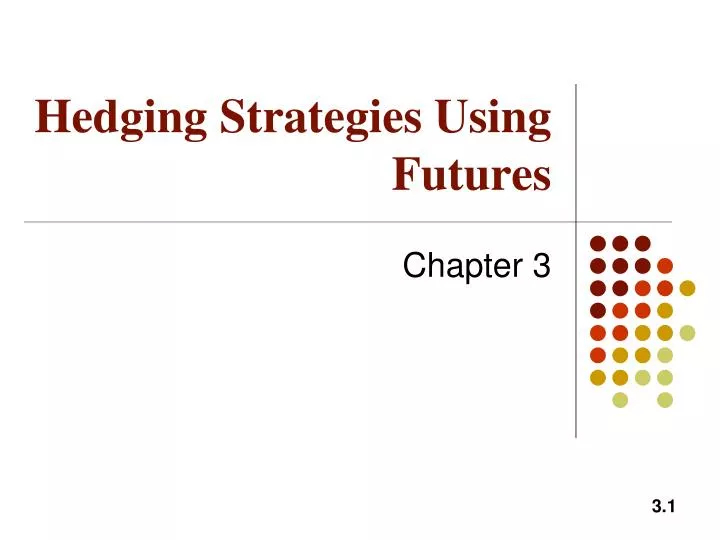 hedging strategies using futures