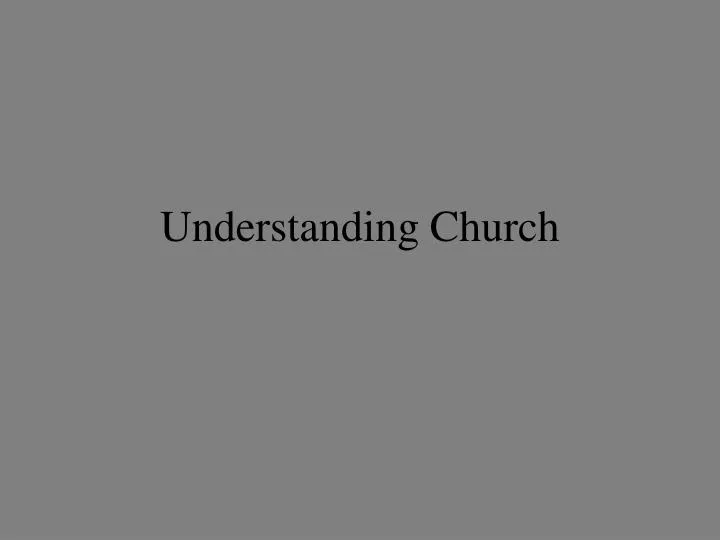 understanding church