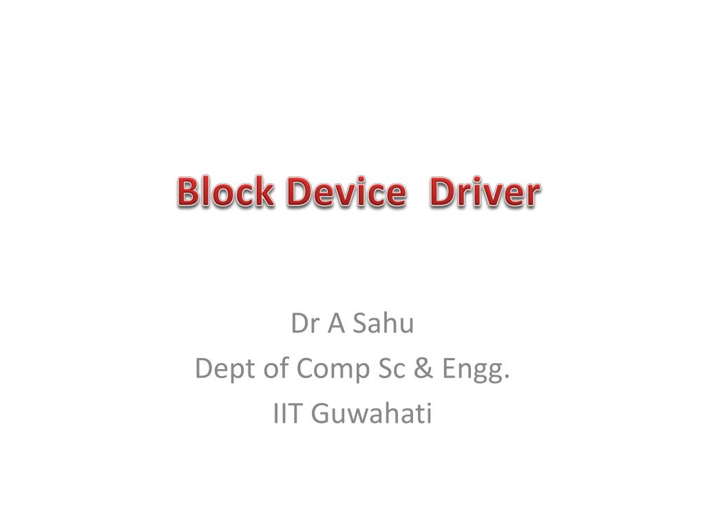 PPT - Block Device Driver PowerPoint Presentation, free download - ID ...