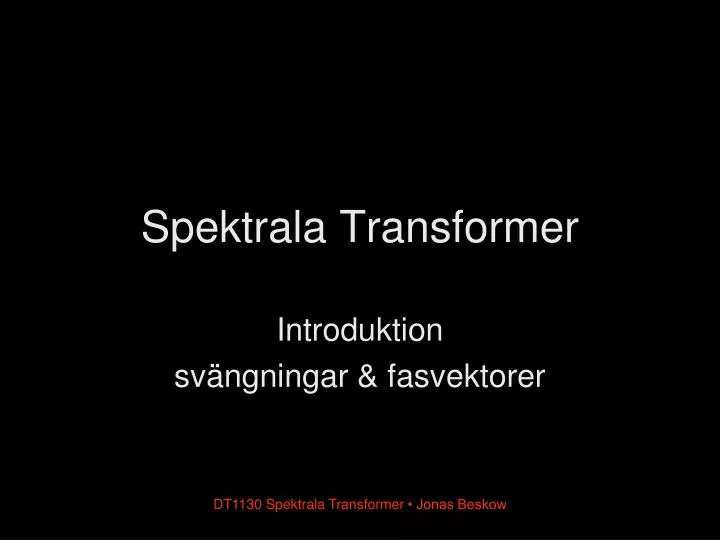 spektrala transformer