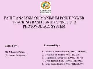 FAULT ANALYSIS ON MAXIMUM POINT POWER TRACKING BASED GRID CONNECTED PHOTOVOLTAIC SYSTEM