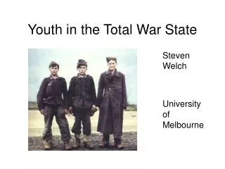 Youth in the Total War State