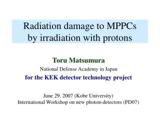 Radiation damage to MPPCs by irradiation with protons