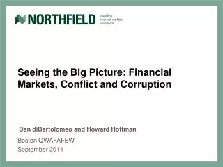 Seeing the Big Picture: Financial Markets, Conflict and Corruption