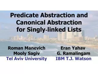 Predicate Abstraction and Canonical Abstraction for Singly - linked Lists