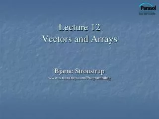 Lecture 12 Vectors and Arrays