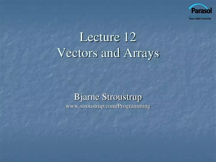 lecture 12 vectors and arrays